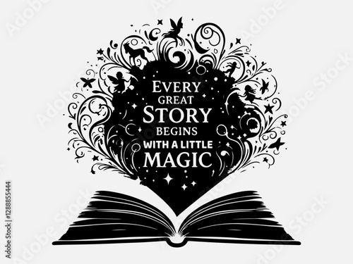 National Tell a Fairy Tale Day Silhouette Vector Illustration with the text ''Every great story begins with a little magic"