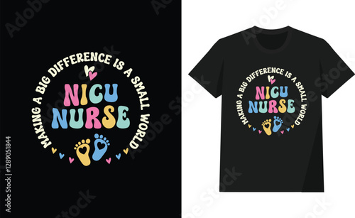 making a big difference is a small world NICU nurse t shirt