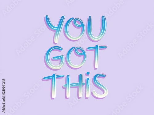 Wallpaper Mural You got this motivational text in vibrant colors on a soft background Torontodigital.ca