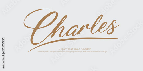 Elegant serif name "Charles"—a refined typeface designed for luxury branding, high-end logos, and sophisticated editorial design. Perfect for fashion, premium packaging, and timeless typography.