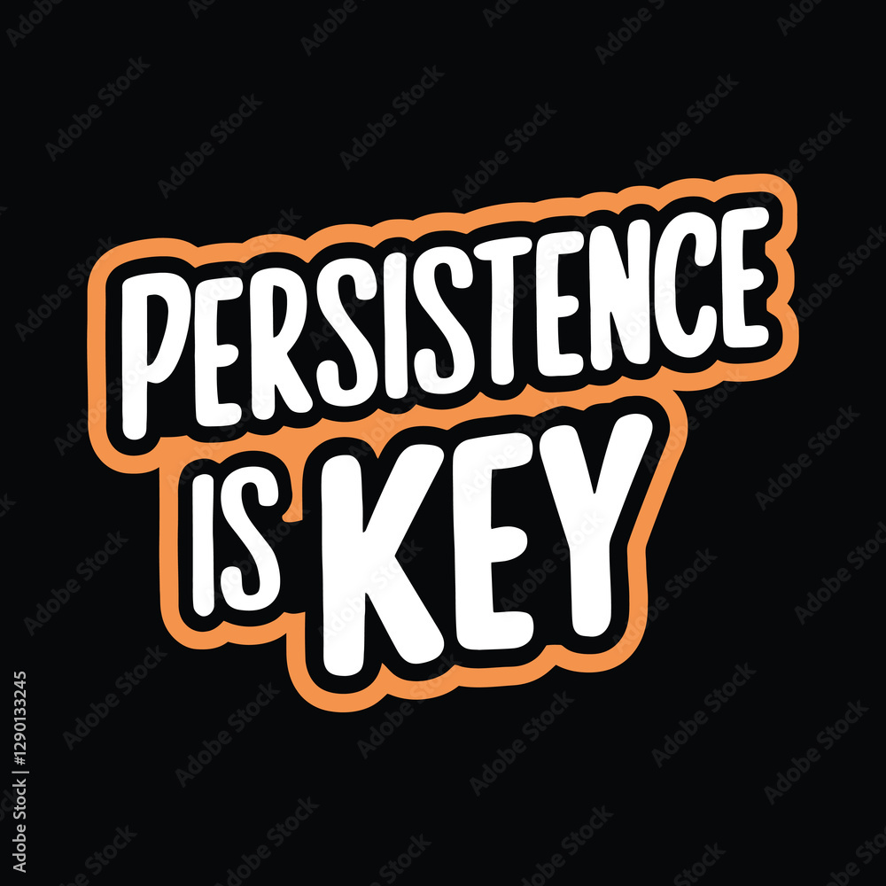 Obraz premium motivation slogan typography for poster or t shirt design