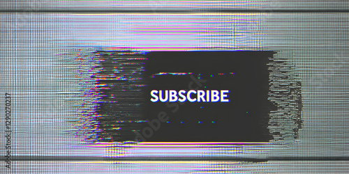 TV screen texture with glitch text SUBSCRIBE. HDTV no signal problems. Bad TV signal on TV screen Noise of motion background lines. Glitch VHS concept. Glitch camera effect. Video rewind texture