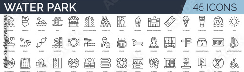 Set of 45 outline icons related to water park. Linear icon collection. Editable stroke. Vector illustration