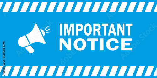 Important notice sign with megaphone on red, blue and yellow background. Alert or attention notification for any web stiuation. Important announcement web vector illsutration.