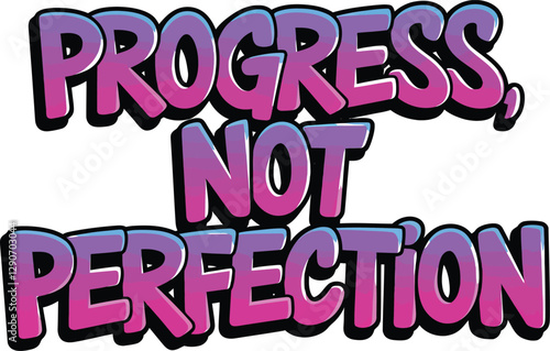 progress not perfection Motivational Quote – Inspirational Success Mindset