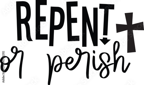 Repent Or Perish