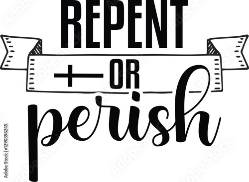 Repent Or Perish