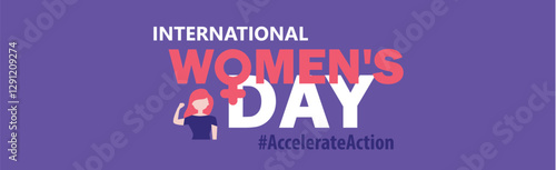 International Women s Day. Accelerate Action. 8 March