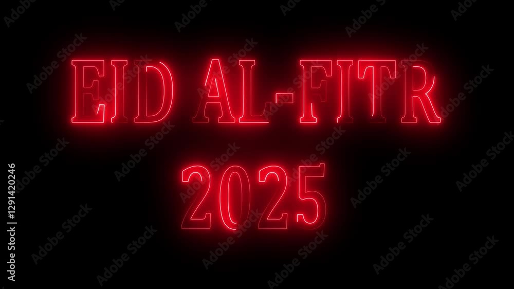 Eid al-fitr 2025 text animation by red color neon on black background. Eid al-fitr 2025 text animation by red color neon on black background.