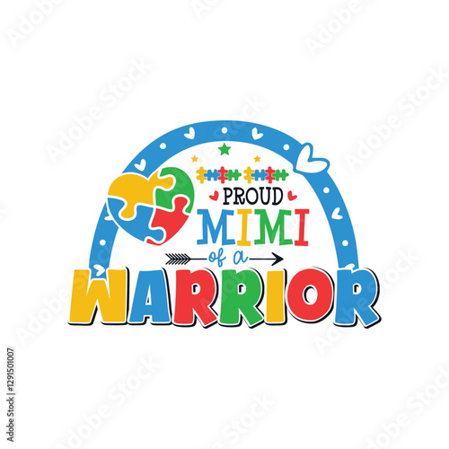 Proud mimi of an autism warrior, Proud family of an autism warrior