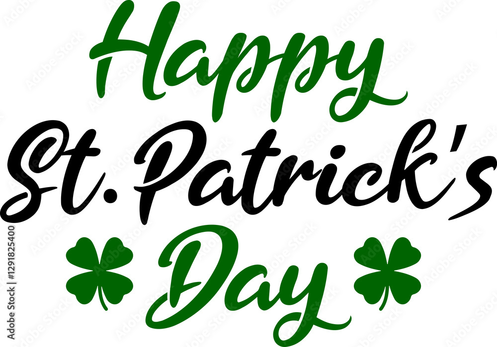 Happy St Patricks Day typography design on plain white transparent isolated background for card, shirt, hoodie, sweatshirt, apparel, tag, mug, icon, poster or badge Happy St Patricks Day typography design on plain white transparent isolated background for card, shirt, hoodie, sweatshirt, apparel, tag, mug, icon, poster or badge