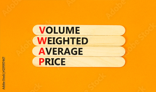 Volume Weighted Average Price symbol. Concept word VWAP Volume Weighted Average Price on sticks. Beautiful orange background Business motivational VWAP Volume Weighted Average Price concept Copy space photo