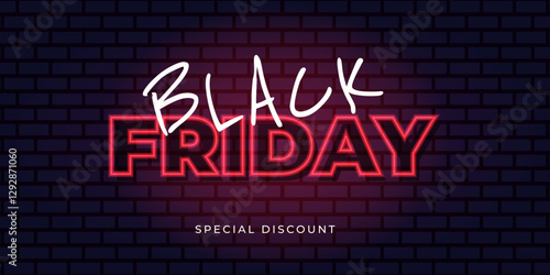 Neon Black Friday horizontal banner on brick wall background. Vector illustration for final sale, special discount, promotion, exclusive offer, black friday