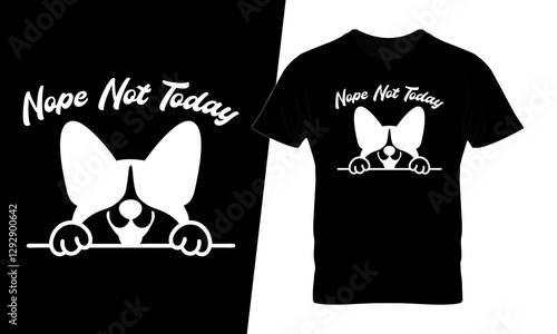 Nope not today corgi t-shirt design
