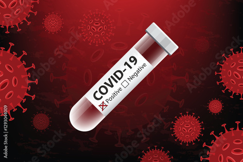 COVID 19 Coronavirus. Infected blood sample in the sample tube. Vector illustration.