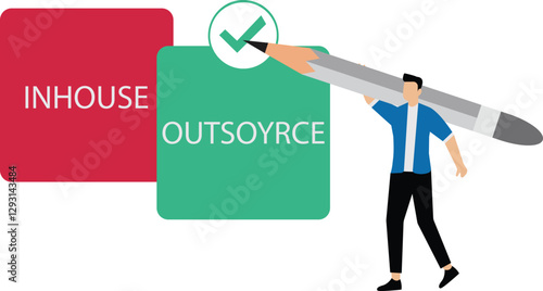 Business manager deciding between inhouse or outsourcing with check mark