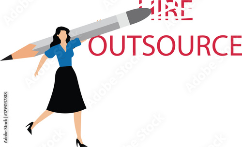 Business woman delete Hire word on with highlighter pen for business outsourcing