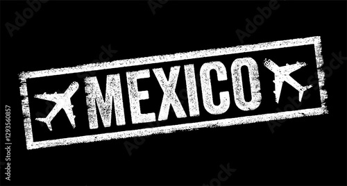 Mexico is a country in the southern portion of North America, text emblem stamp with airplane