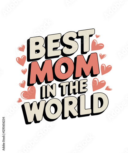 Wallpaper Mural Best mom in the world
 Torontodigital.ca