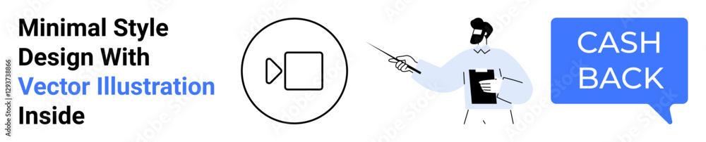 Man holding pointer and clipboard next to cash back speech bubble and video icon. Ideal for business tutorials, finance ads, online courses, education, presentations, client services, flat landing Man holding pointer and clipboard next to cash back speech bubble and video icon. Ideal for business tutorials, finance ads, online courses, education, presentations, client services, flat landing