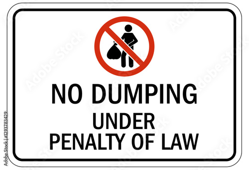 No dumping sign under penalty of law