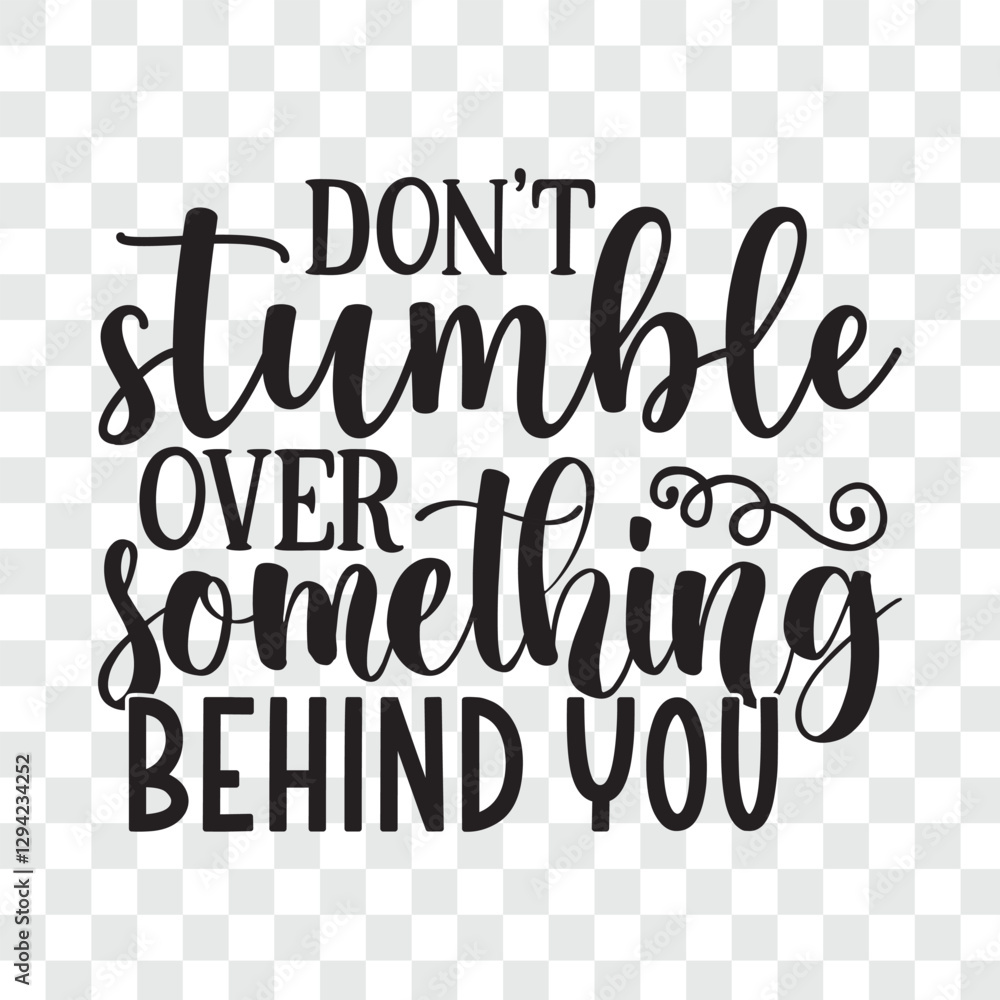 don't stumble over something behind you svg don't stumble over something behind you svg