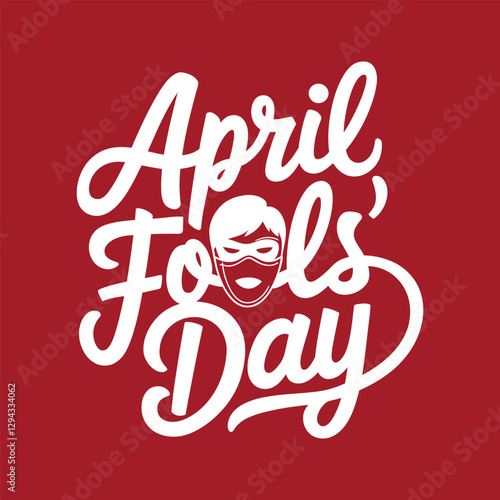 Playful Funny vector hand-drawn April Fool's Day lettering