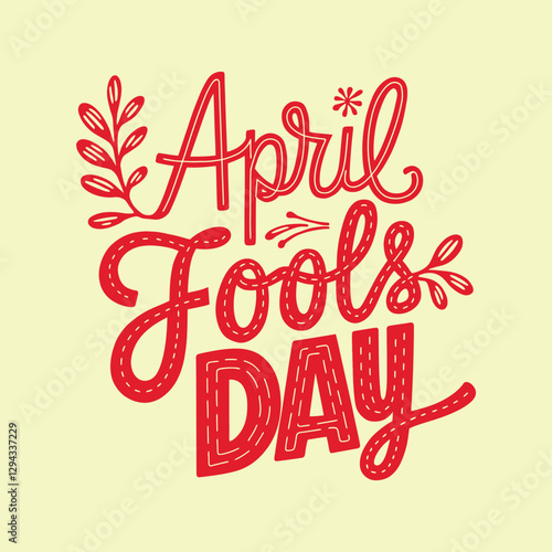  Playful Funny vector hand-drawn April Fool's Day lettering