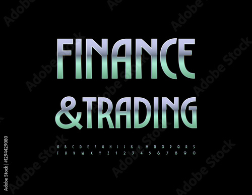 Vector Metallic emblem Finance and Trading. Elegant Steel Font. Cool Silver Alphabet Letters and Numbers set.