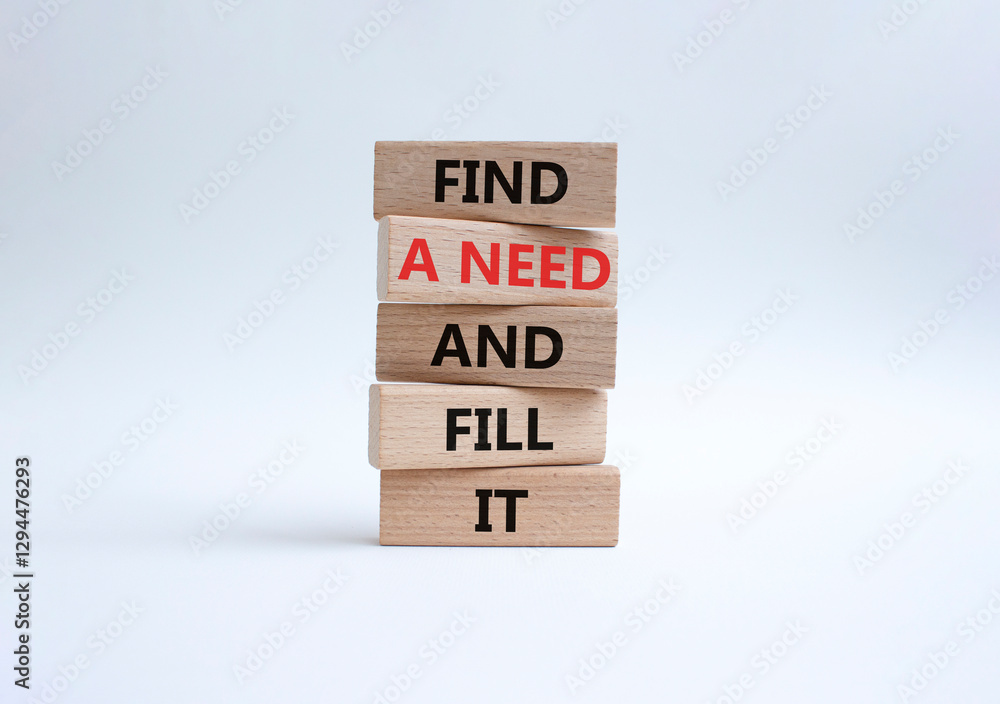 Fill the need symbol. Concept word Find a Need and Fill it on wooden blocks. Beautiful white background. Business and Fill the need concept. Copy space Fill the need symbol. Concept word Find a Need and Fill it on wooden blocks. Beautiful white background. Business and Fill the need concept. Copy space