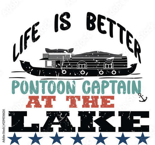 life is better pontoon captain at the lake