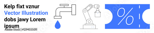 Robotic arm operating machinery, faucet dripping water, and a discount ticket with bold percentage symbol. Ideal for industries, water conservation, automation, manufacturing, savings, discounts