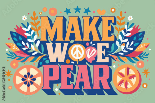This artwork encourages a peaceful message with a customizable design adorned with floral elements, Make peace not war Customizable Semi Flat Illustration