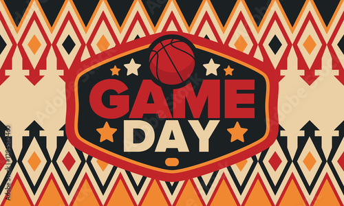 Game Day. Basketball football playoff in March. Super sport party in United States. Final games of season tournament. Professional team championship. Ball for basketball. Sport poster. Vector