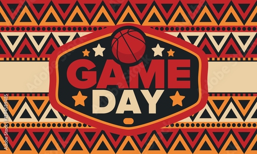 Game Day. Basketball football playoff in March. Super sport party in United States. Final games of season tournament. Professional team championship. Ball for basketball. Sport poster. Vector