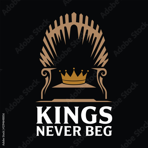 Kings Never Beg T Shirt Design