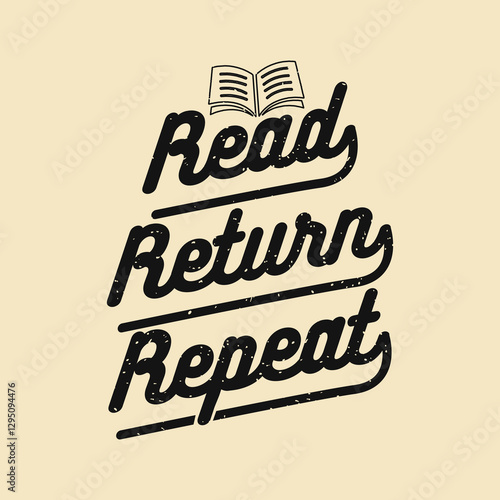 Read return repeat Reading Quote Design