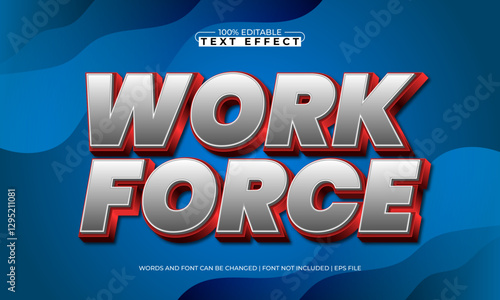 work force editable text effect with a work and job text style