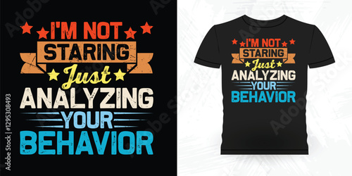 Funny Analyst Behavior Technician Vintage Behavior Therapist T-shirt Design