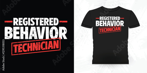Funny Analyst Behavior Technician Vintage Behavior Therapist T-shirt Design
