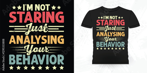 Funny Analyst Behavior Technician Vintage Behavior Therapist T-shirt Design
