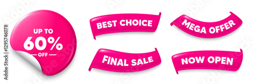 Discount tag sticker, Sale offer ribbons. Best choice, Now open. Up to 60 percent off sale. Discount offer price sign. Special offer symbol. Save 60 percentages. Pink sticker tag. Vector