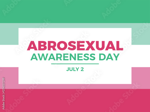 Abrosexual Awareness Day poster vector illustration. Abrosexual LGBTQIA pride flag frame vector. Abrosexual border graphic design element. Template for background, banner, card. 2 July. Important day