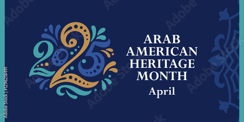 Arab American Heritage Month 2025. Vector banner for social media, poster, greeting card. A national holiday celebrated in April in the United States by people of Arab origin.