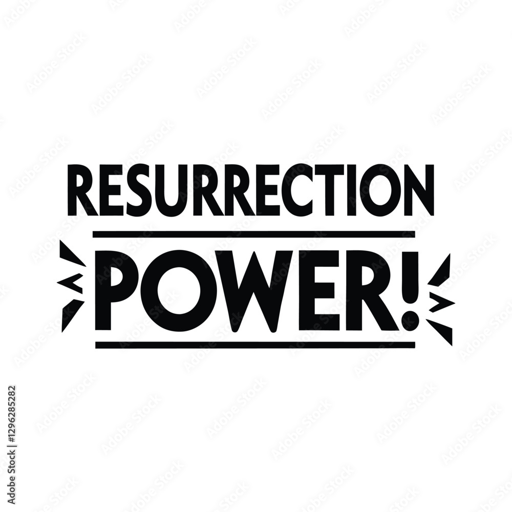 resurrection power typography calligraphy t-shirt design on white background. resurrection power typography calligraphy t-shirt design on white background.