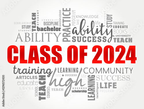 Class of 2024 - the group of students who graduated from high school or college in the year 2024, word cloud concept background