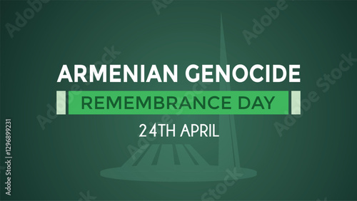 Armenian Genocide Remembrance Day 24th April