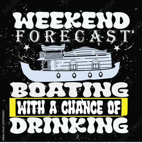 weekend forecast boating with a chance of drinking