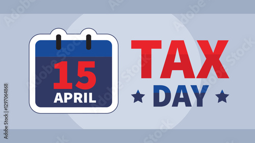 Tax Day in the USA 15th April