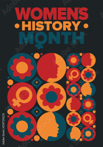 Women's History Month. Celebrated annual in March, to mark women’s contribution to history. Female symbol. Women's rights. Girl power in world. Poster, postcard, banner. Vector illustration